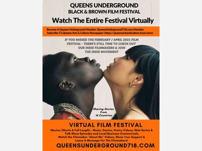 Catch It Virtually before the end of May: Queens Underground International Black and Brown Film Festival